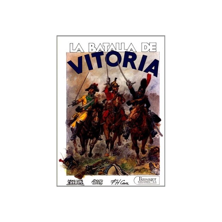 IMAGENES DE LA HISTORIA (10): LA BATALLA DE VITORIA